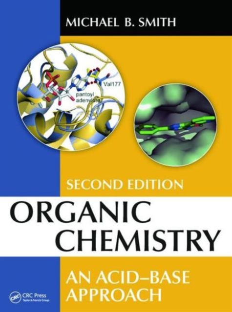 Organic Chemistry : An Acid-Base Approach, Second Edition, Hardback Book