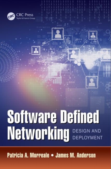 Software Defined Networking : Design and Deployment, Hardback Book