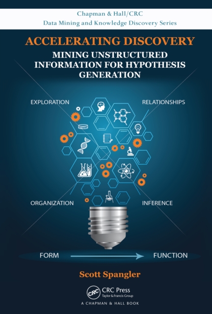 Accelerating Discovery : Mining Unstructured Information for Hypothesis Generation, PDF eBook