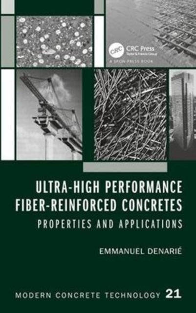 Ultra-High Performance Fiber-Reinforced Concretes : Properties and Applications, Hardback Book