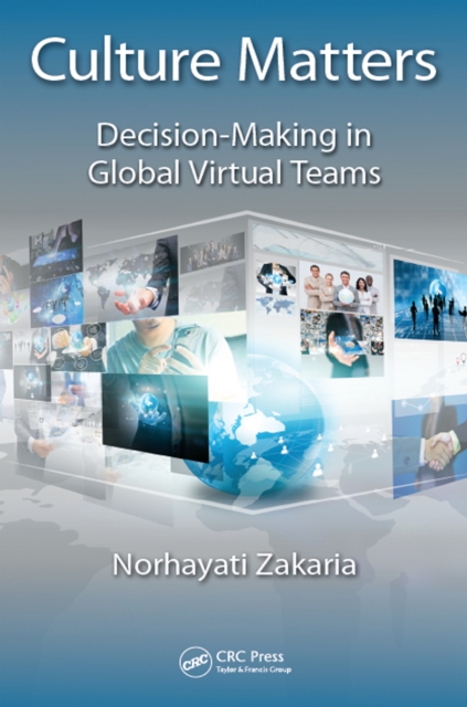 Culture Matters : Decision-Making in Global Virtual Teams, PDF eBook