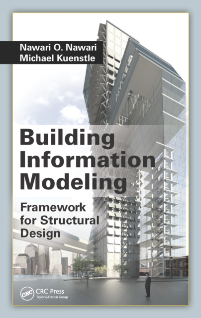 Building Information Modeling : Framework for Structural Design, PDF eBook
