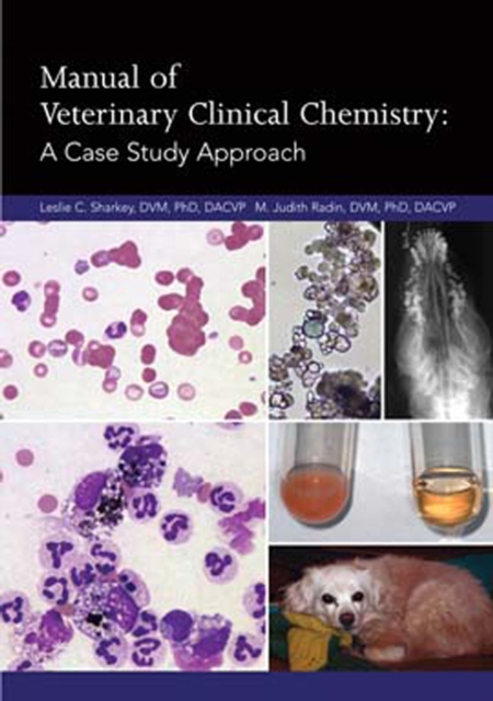 Manual of Veterinary Clinical Chemistry : A Case Study Approach, PDF eBook