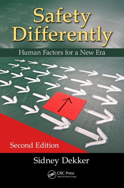 Safety Differently : Human Factors for a New Era, Second Edition, PDF eBook