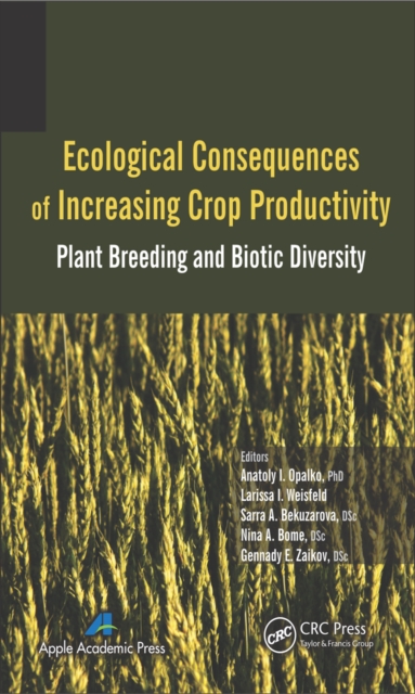 Ecological Consequences of Increasing Crop Productivity : Plant Breeding and Biotic Diversity, PDF eBook