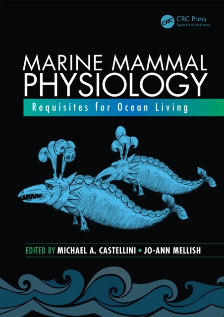 Marine Mammal Physiology : Requisites for Ocean Living, PDF eBook
