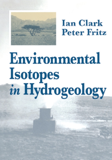 Environmental Isotopes in Hydrogeology, PDF eBook