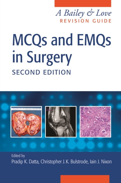 MCQs and EMQs in Surgery : A Bailey & Love Revision Guide, Second Edition, PDF eBook