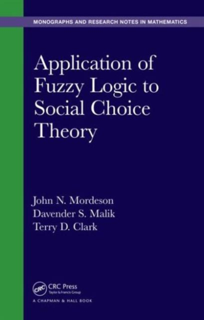 Application of Fuzzy Logic to Social Choice Theory, Hardback Book