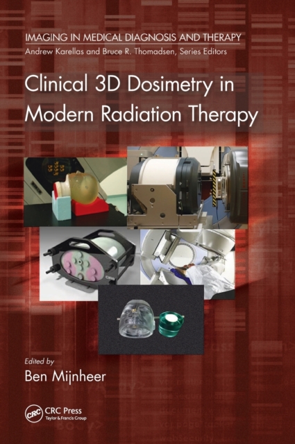 Clinical 3D Dosimetry in Modern Radiation Therapy, Hardback Book