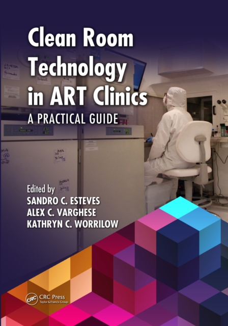 Clean Room Technology in ART Clinics : A Practical Guide, PDF eBook