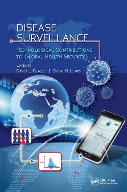 Disease Surveillance : Technological Contributions to Global Health Security, Hardback Book
