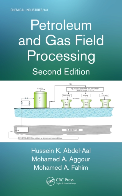 Petroleum and Gas Field Processing, PDF eBook