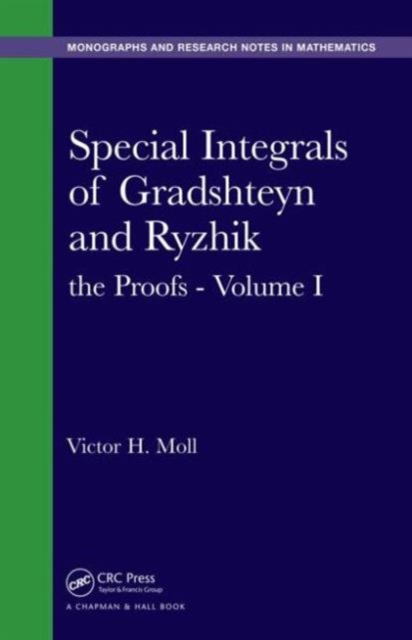 Special Integrals of Gradshteyn and Ryzhik : the Proofs - Volume I, Hardback Book