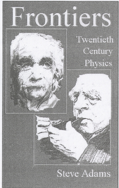 Frontiers : Twentieth Century Physics, PDF eBook
