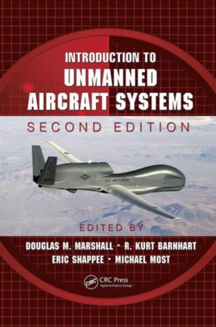 Introduction to Unmanned Aircraft Systems, Hardback Book