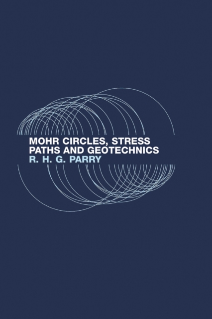 Mohr Circles, Stress Paths and Geotechnics, PDF eBook
