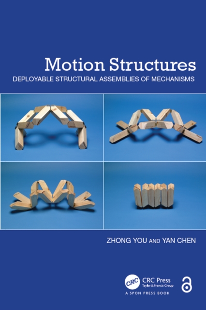 Motion Structures : Deployable Structural Assemblies of Mechanisms, PDF eBook