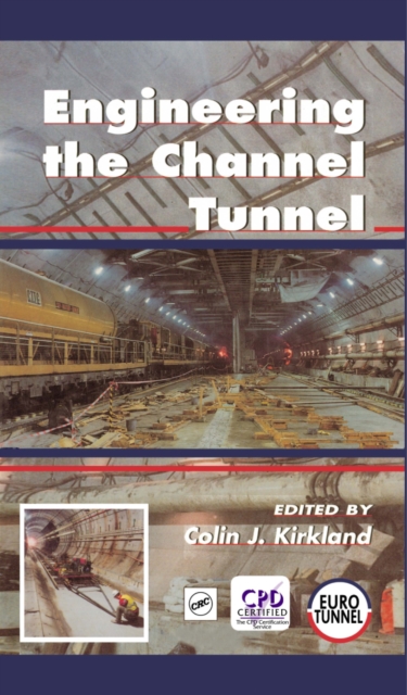 Engineering the Channel Tunnel, PDF eBook