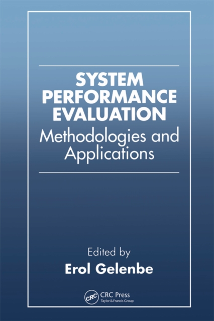 System Performance Evaluation : Methodologies and Applications, PDF eBook