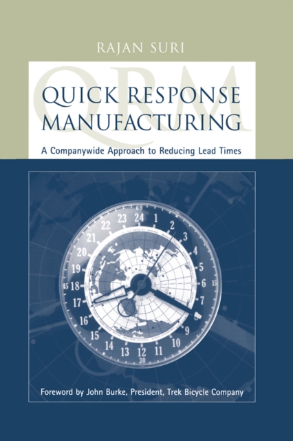 Quick Response Manufacturing : A Companywide Approach to Reducing Lead Times, PDF eBook