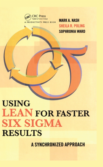 Using Lean for Faster Six Sigma Results : A Synchronized Approach, PDF eBook