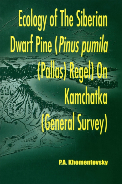 Ecology of Siberian Dwarf Pine Pinus Pumila (Pallas) Regel in Kamchatka, PDF eBook