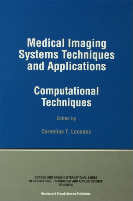 Medical Imaging Systems Techniques and Applications : Computational Techniques, PDF eBook