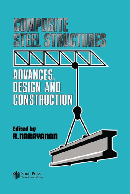 Composite Steel Structures : Advances, design and construction, PDF eBook