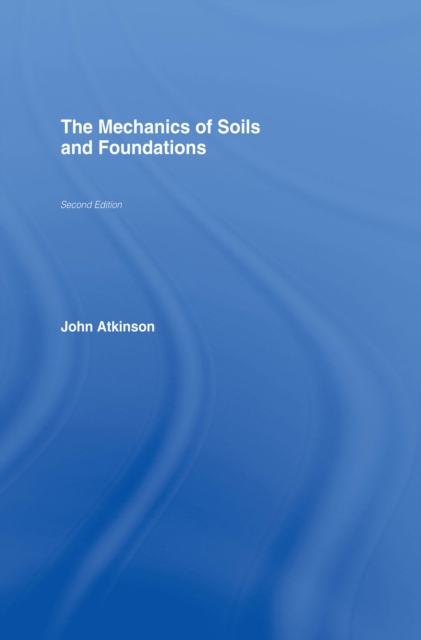 The Mechanics of Soils and Foundations, PDF eBook