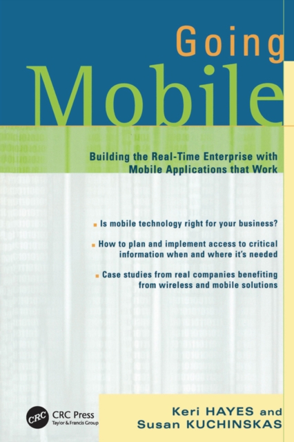 Going Mobile : Building the Real-Time Enterprise with Mobile Applications that Work, PDF eBook