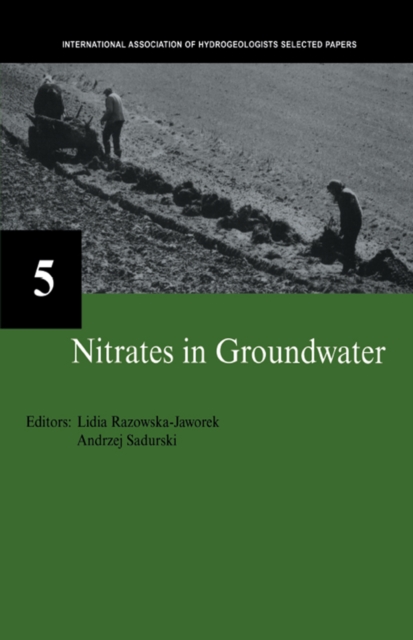 Nitrates in Groundwater : IAH Selected Papers on Hydrogeology 5, PDF eBook