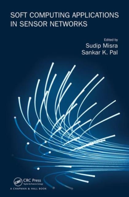 Soft Computing Applications in Sensor Networks, Hardback Book