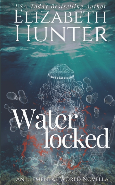 Waterlocked : An Elemental World Novella, Paperback / softback Book