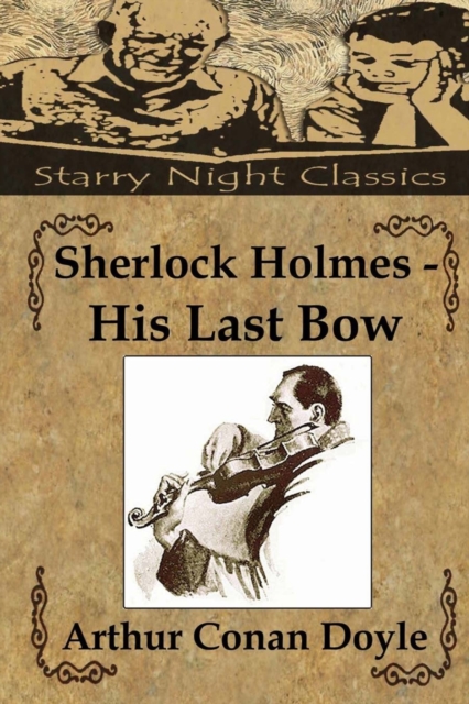 Sherlock Holmes - His Last Bow, Paperback / softback Book