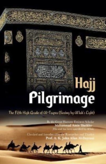 Pilgrimage "Hajj" : The Fifth High Grade of Al-Taqwa, Paperback / softback Book