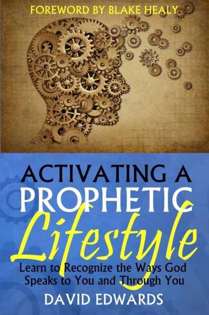 Activating a Prophetic Lifestyle, Paperback / softback Book