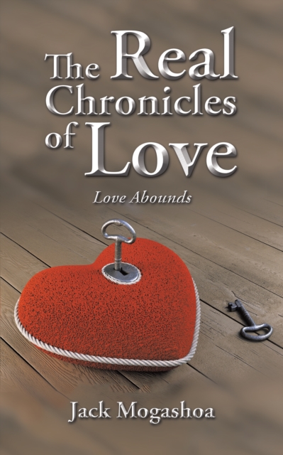 The Real Chronicles of Love : Love Abounds, EPUB eBook