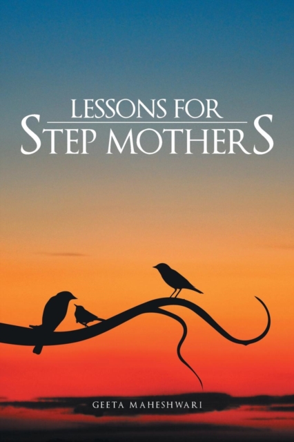 Lessons for Step Mothers, Paperback / softback Book