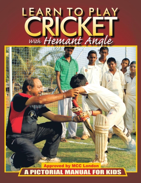 Learn to Play Cricket : A Pictorial Manual for Kids, Paperback / softback Book