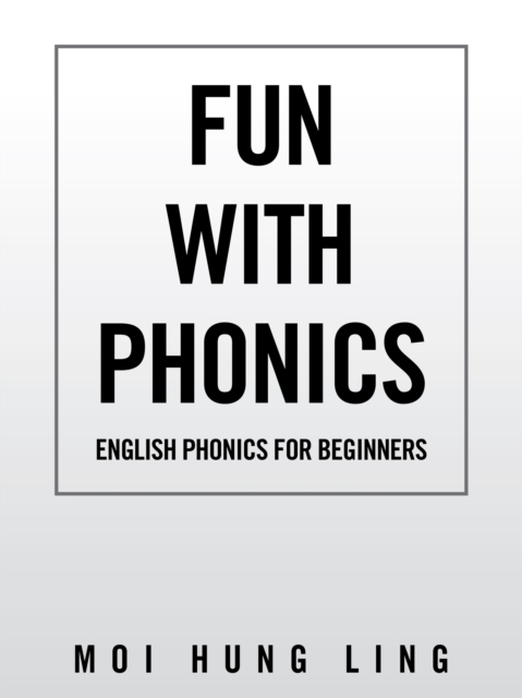 Fun with Phonics : English Phonics for Beginners, EPUB eBook