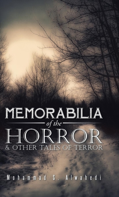 Memorabilia of the Horror & Other Tales of Terror, Hardback Book