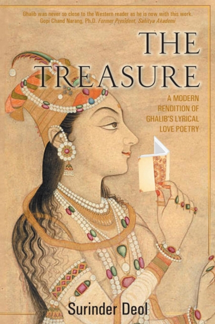The Treasure : A Modern Rendition of Ghalib's Lyrical Love Poetry, Paperback Book