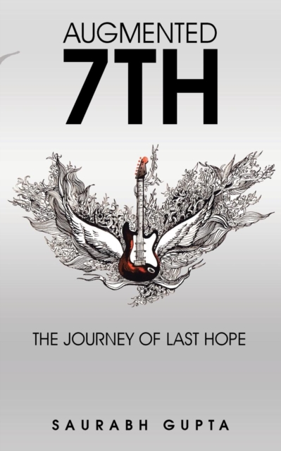 Augmented 7th : The Journey of Last Hope, Paperback / softback Book