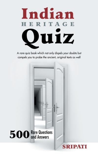 Indian Heritage Quiz : 500 Rare Questions and Answers, EPUB eBook