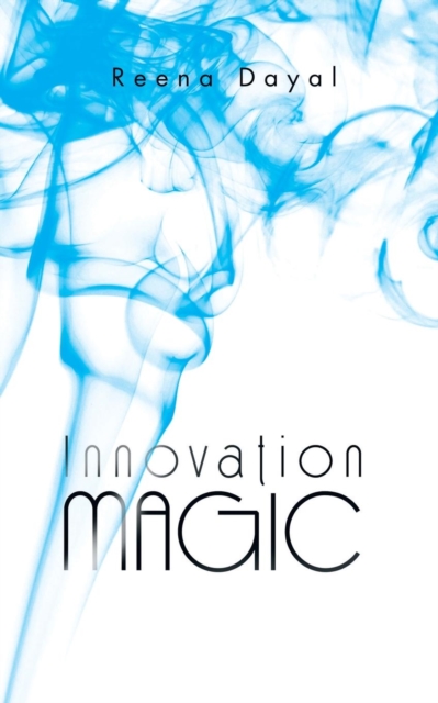 Innovation Magic, Paperback / softback Book