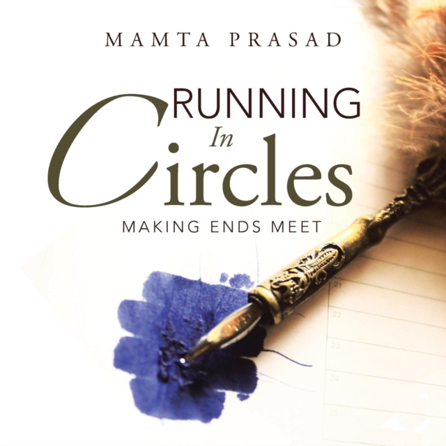Running in Circles : Making Ends Meet, Paperback / softback Book