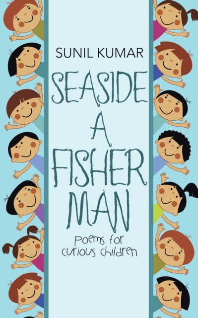 Seaside  a Fisherman : Poems for Curious Children, EPUB eBook