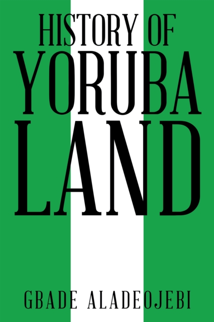 History of Yoruba Land, EPUB eBook