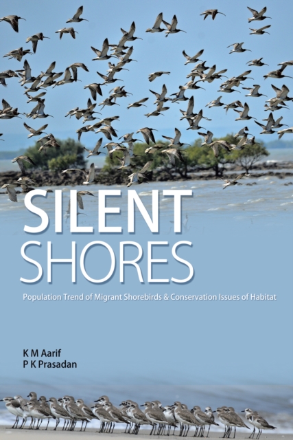 Silent Shores : Population Trend of Migrant Birds & Conservation Issues of Habitat, EPUB eBook